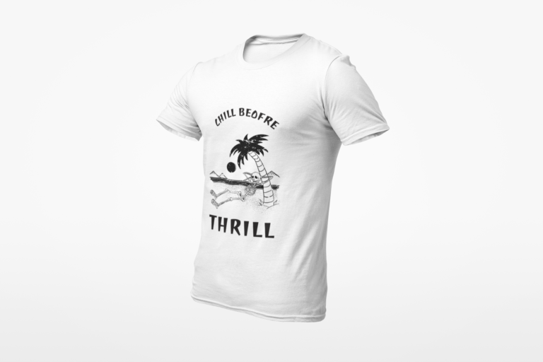 Chill Before Thrill Mockup